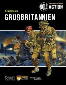 Bolt Action: Armeebuch Großbritannien (deutsch)