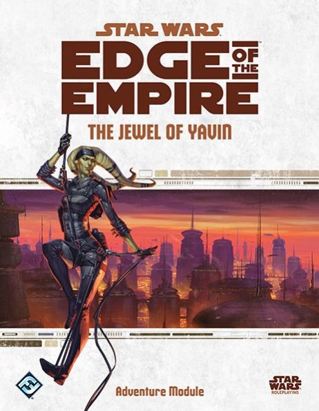 StarWars RPG: Star Wars Roleplay: Edge of the Empire - The Jewel of Yavin