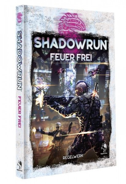 Shadowrun 6: Feuer frei