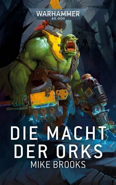 Warhammer 40.000 - Die Macht der Orks
