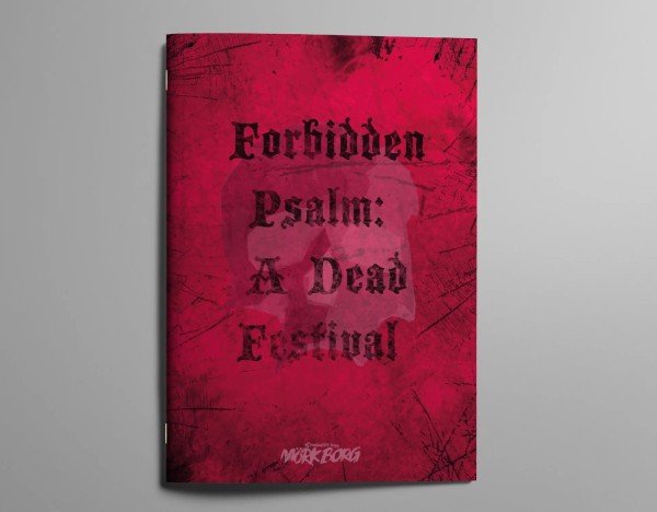 Mörk Borg RPG Forbidden Psalm A Dead Festival (EN)