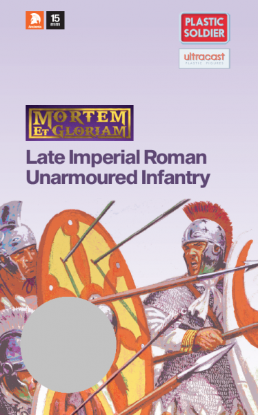 Mortem et Gloriam: Late Roman Unarmoured Infantry