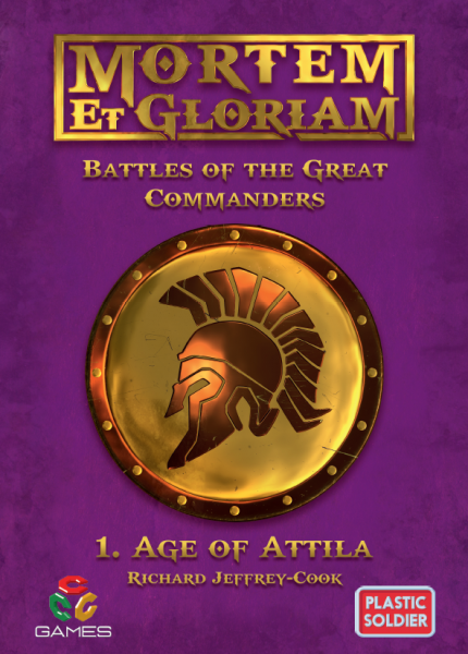 Mortem et Gloriam: Great Commanders: Age of Attila (engl.)