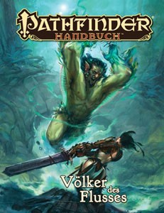 Pathfinder Handbuch: Völker des Flusses