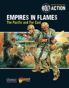 Bolt Action: Empire in Flames Pacific and far East