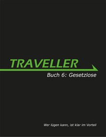 Traveller Buch 6: Gesetzlose