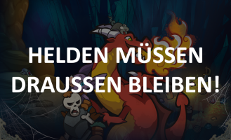 Helden müssen draußen bleiben!