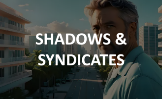 Shadows & Syndicates