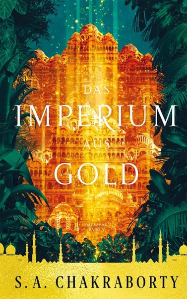 Das Imperium aus Gold (Daevabad 3) (Roman) (DE)