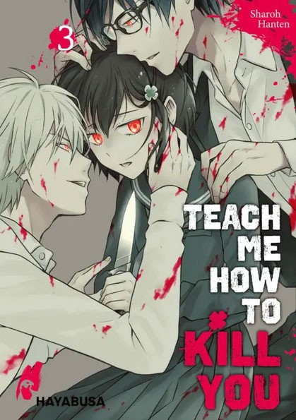 Teach me how to Kill you Band 03
