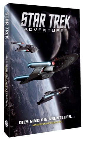 Star Trek Adventures - Dies sind die Abenteuer…