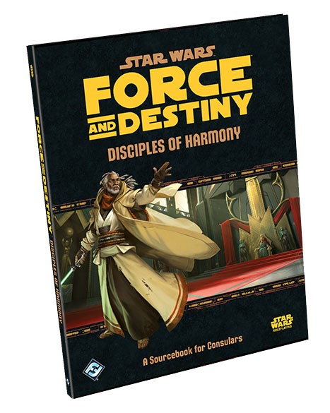 StarWars RPG: Star Wars Roleplay: Force and Destiny Disciples of Harmony