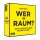 Wer im Raum? - Denkst du du weißt, was andere über dich?