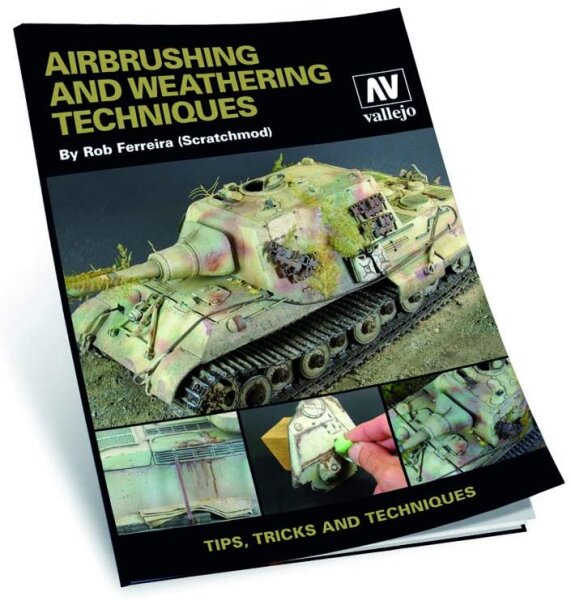 Airbrush and Weathering Techniques by Rob Ferreira (EN)