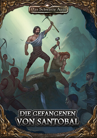 Die Gefangenen von Santobal - Das Schwarze Auge 5