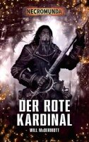 Necromunda Kal Jericho 02 Der rote Kardinal