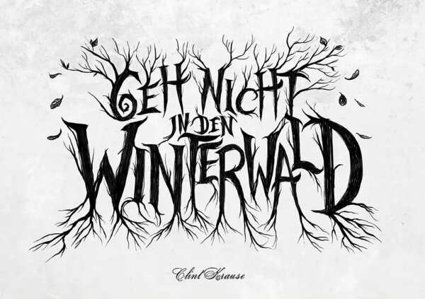 Geh nicht in den Winterwald
