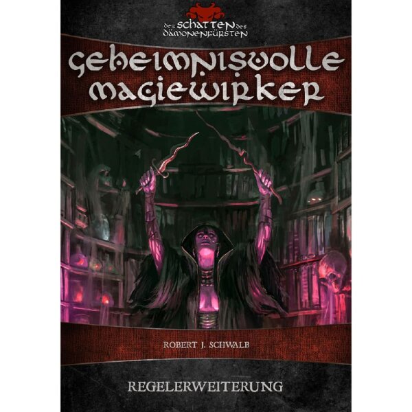 Geheimnisvolle Magiewirker - Schatten des Dämonenfürsten