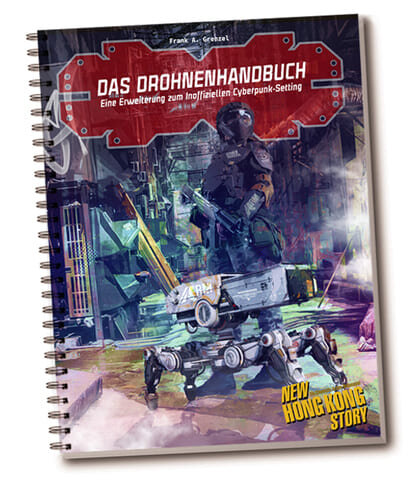 New Hong Kong Story Cyberpunk Drohnenhandbuch (inofficial)