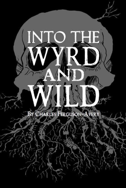Into the Wyrd and Wild (EN)