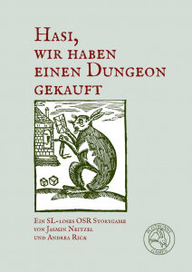 Hasi, wir haben einen Dungeon gekauft