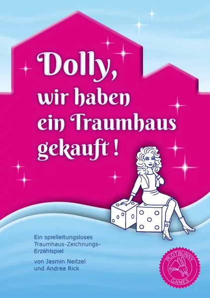 Dolly, wir haben ein Traumhaus gekauft