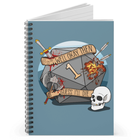 Guess Ill Die Spiral Notizbuch (liniert)