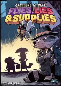 Critters at War Flies Lies & Supplies (EN)