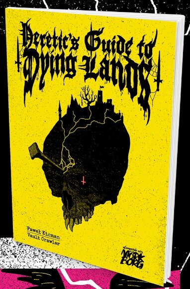 Mörk Borg RPG - Heretics Guide to Dying Lands (EN)