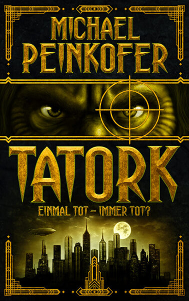 TATORK: Einmal tot, immer tot? (Roman)
