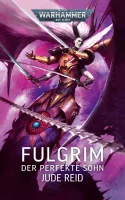 Fulgrim - Der Perfekte Sohn