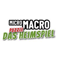 MicroMacro Puzzle #2: Das Heimspiel (DE)