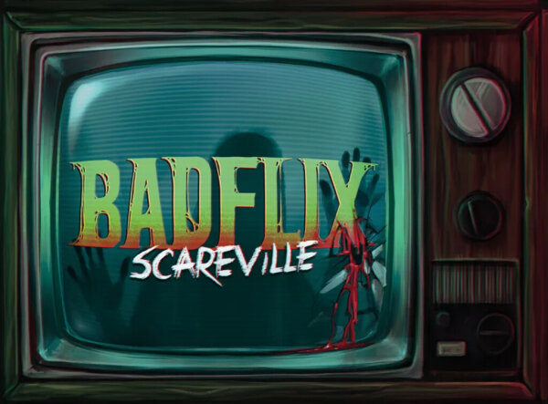 Badflix: Scareville