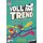 Voll im Trend