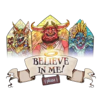 Believe in me! (please)